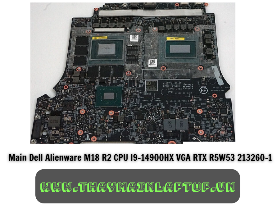 Main Dell Alienware M18 R2 CPU I9-14900HX VGA RTX R5W53 213260-1