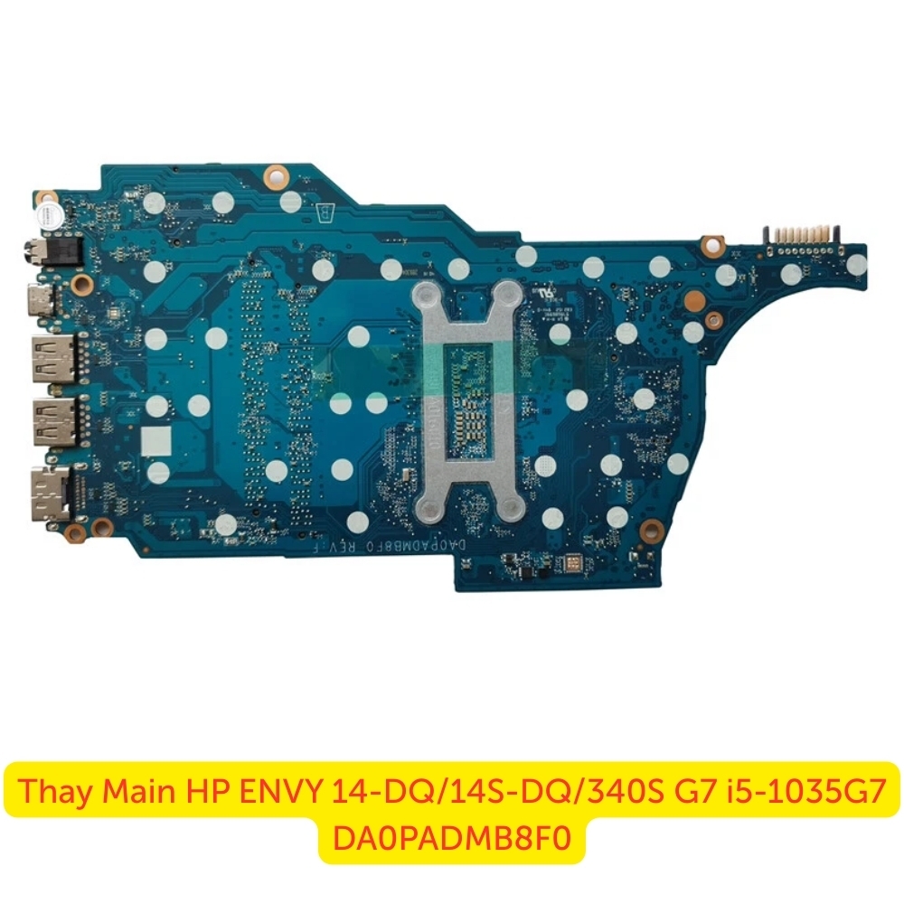 Thay Main HP ENVY 14-DQ/14S-DQ/340S G7 i5-1035G7 DA0PADMB8F0