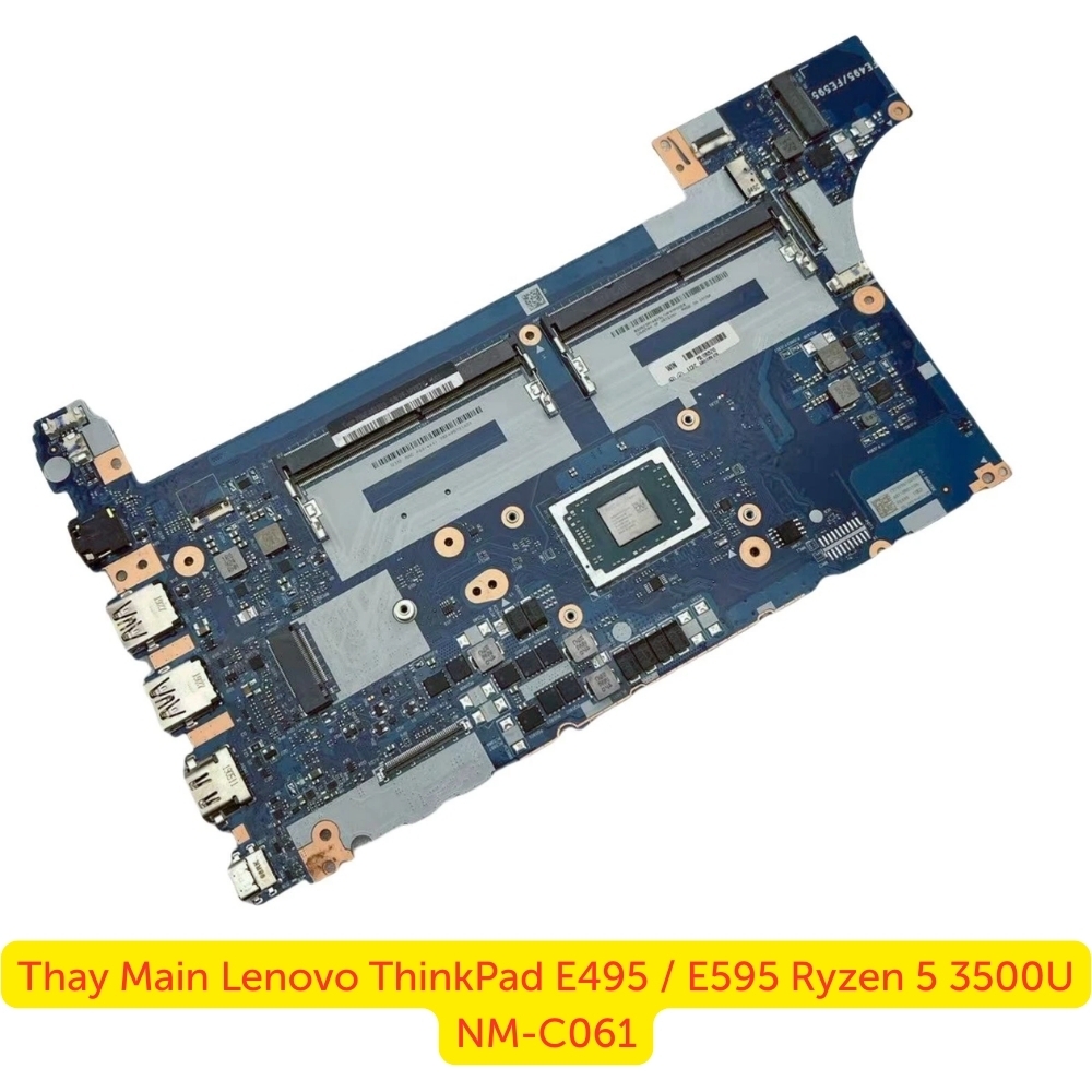 Thay Main Lenovo ThinkPad E495 / E595 Ryzen 5 3500U NM-C061