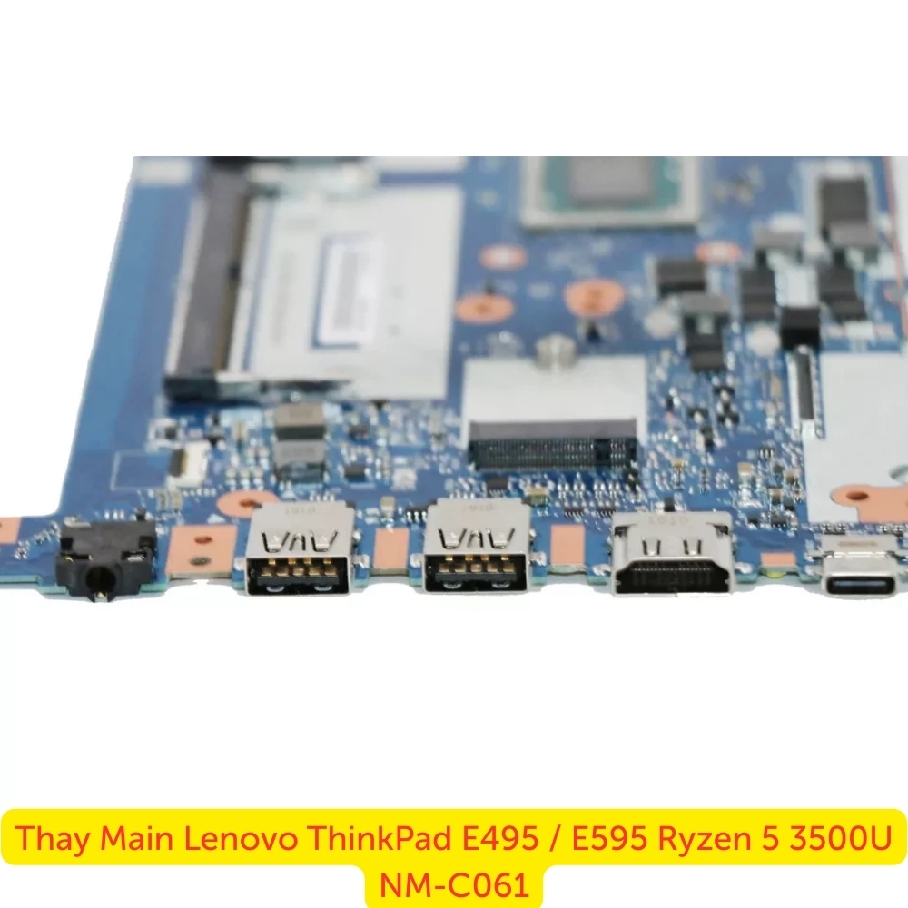 Thay Main Lenovo ThinkPad E495 / E595 Ryzen 5 3500U NM-C061
