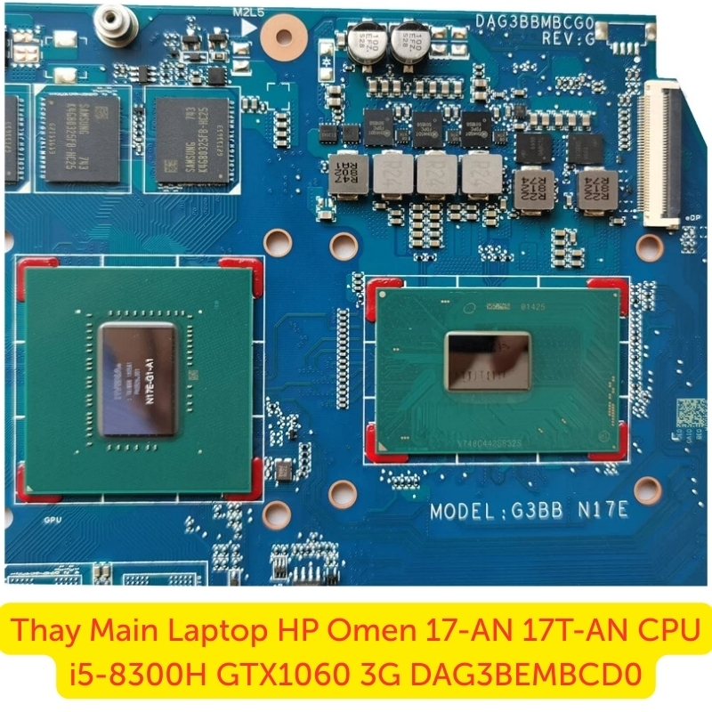 Thay Main Laptop HP Omen 17-AN 17T-AN CPU i5-8300H GTX1060 3G DAG3BEMBCD0