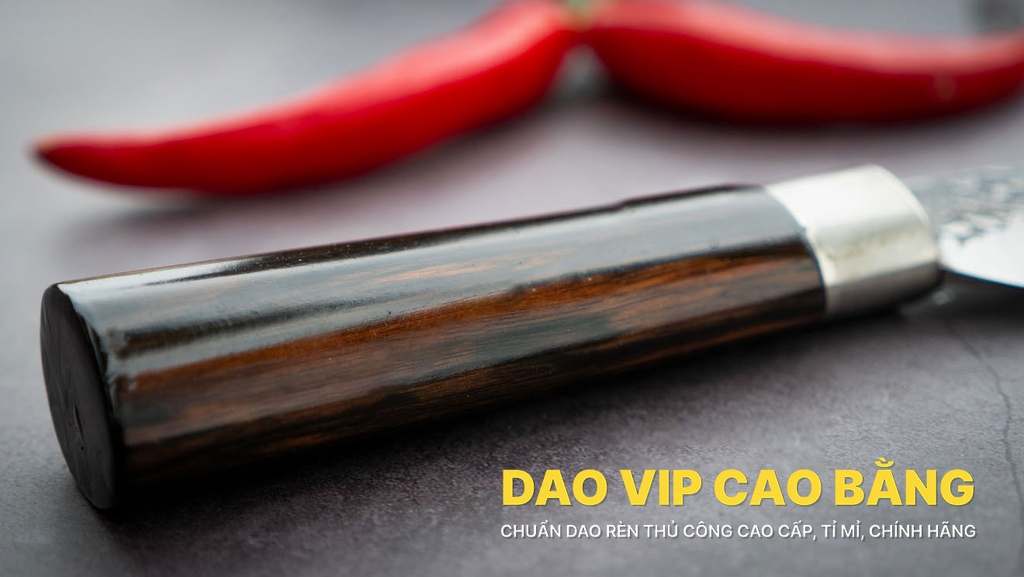 Dao lọc thái nhỏ - Thép nhíp ô tô - Cán mun khâu inox G13TM sắc bén hàng chuẩn chính hãng của DAO VIP CAO BẰNG