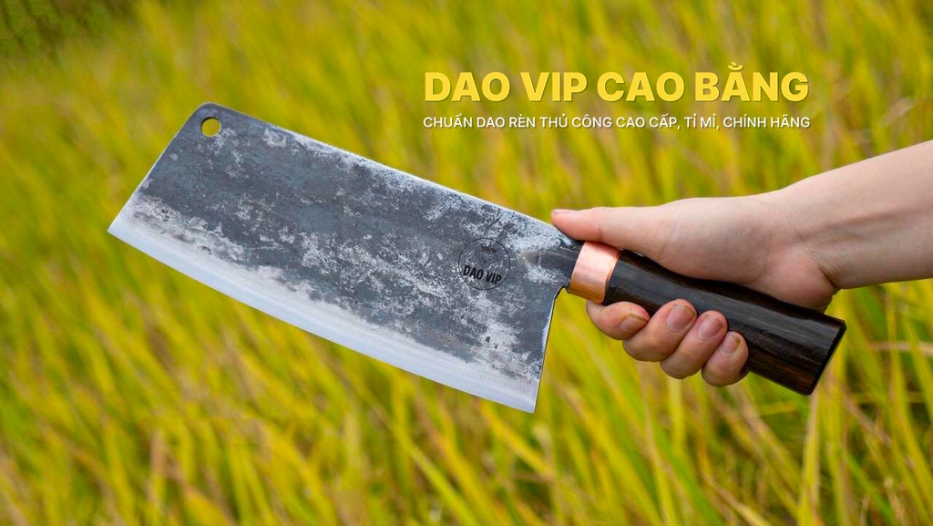 DAO CHẶT N09TMDD DAO VIP CAO BẰNG