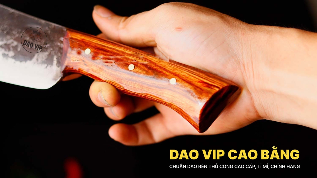 DAO PHA CHẶT 01 cán cẩm DPC01 DAO VIP CAO BẰNG