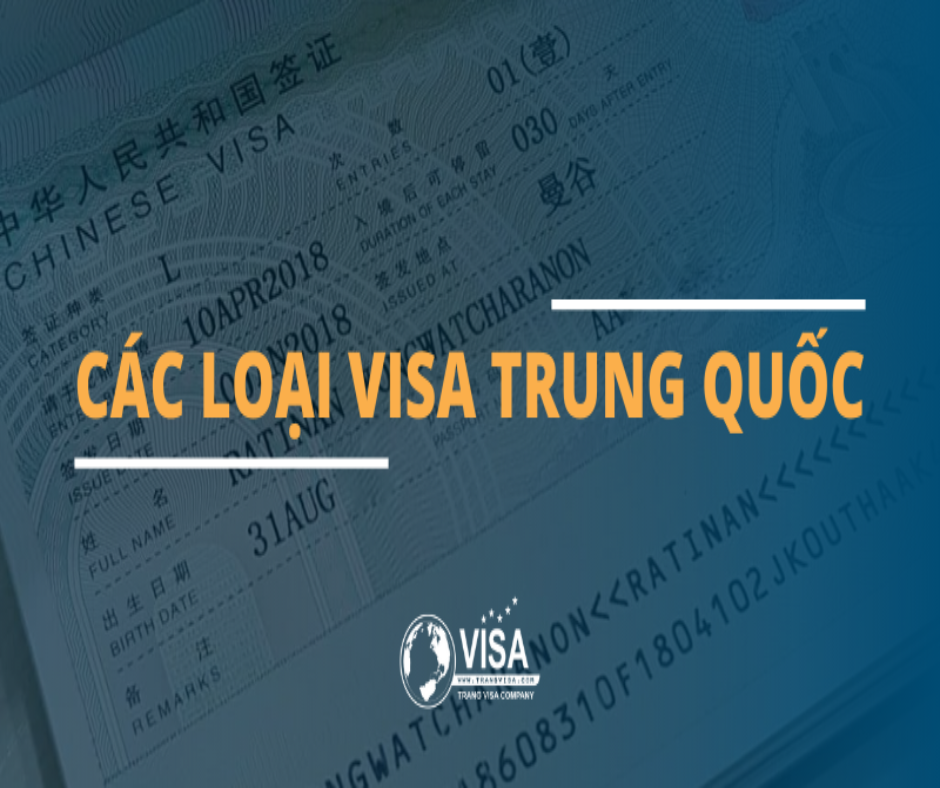 CÁC LOẠI VISA ĐI TRUNG QUỐC