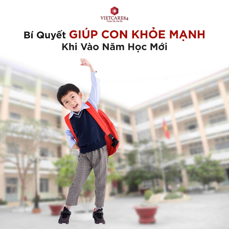 Bí Quyết Giúp Con Khỏe Mạnh Khi Vào Năm Học Mới