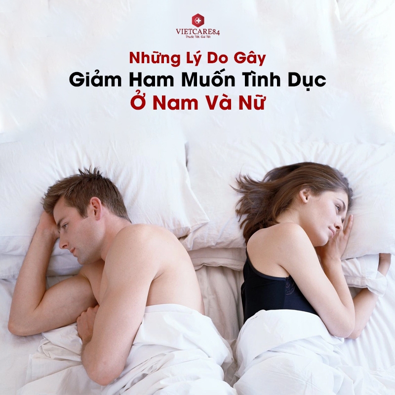 Những Lý Do Gây Giảm Ham Muốn Tình Dục Ở Nam Và Nữ