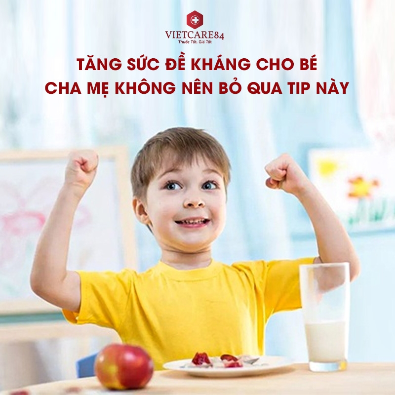 Tăng sức đề kháng cho bé, cha mẹ không nên bỏ qua TIP này