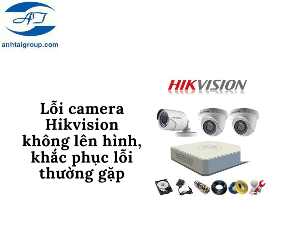 Nguyên nhân Cách xử lý Camera quan sát không lên hình