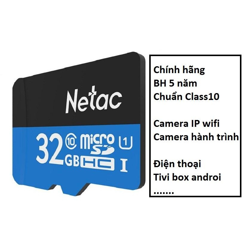 Thẻ nhớ Netac 32GB - Hàng chính hãng - Giá rẻ bất ngờ