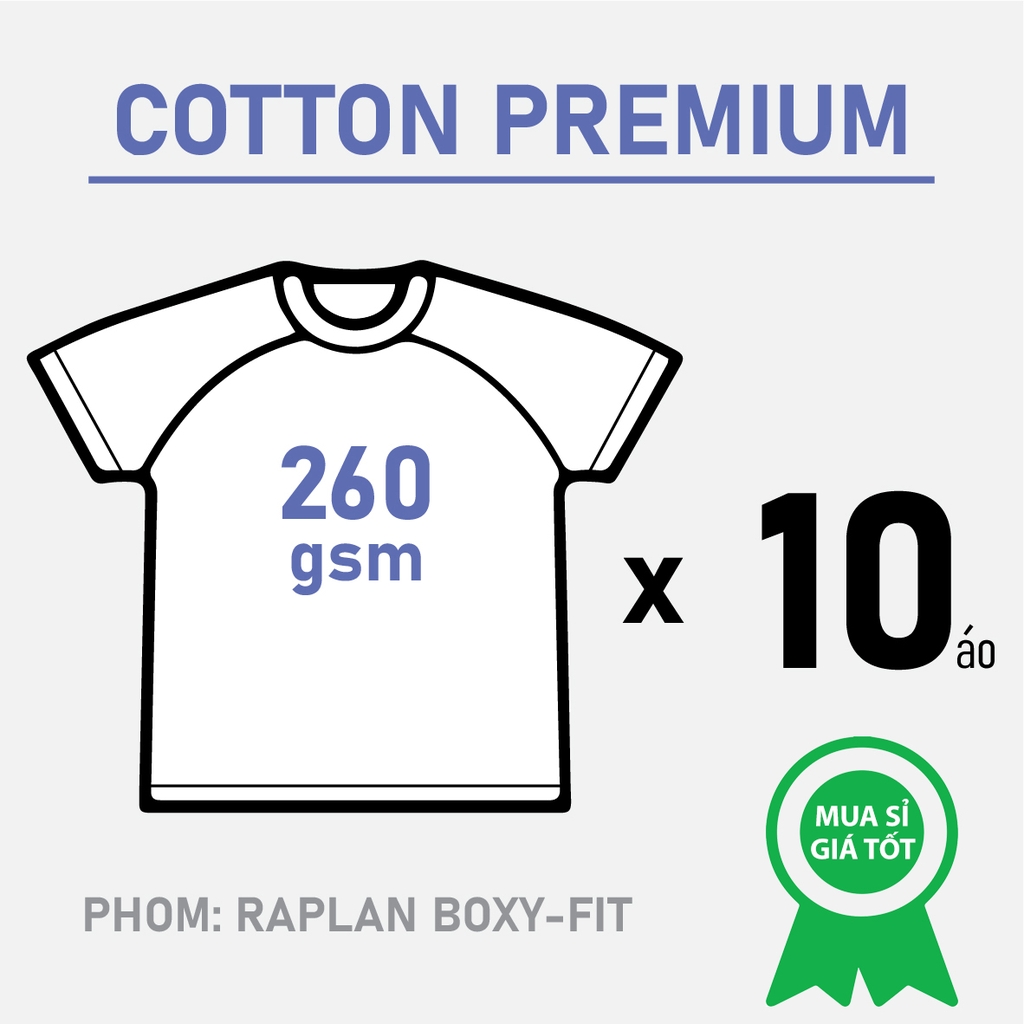 SỈ PHÔI ÁO THUN RAPLAN [COTTON PREMIUM] PHOM BOXY- FIT TEE_CHUẨN PHOM THỜI TRANG