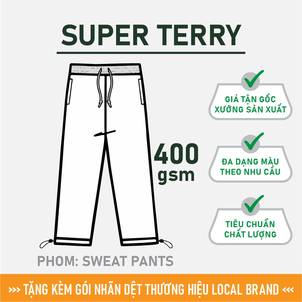 GIA CÔNG PHÔI QUẦN SWEATPANTS [SUPER TERRY] PHOM UNISEX_MÀU THEO YÊU CẦU