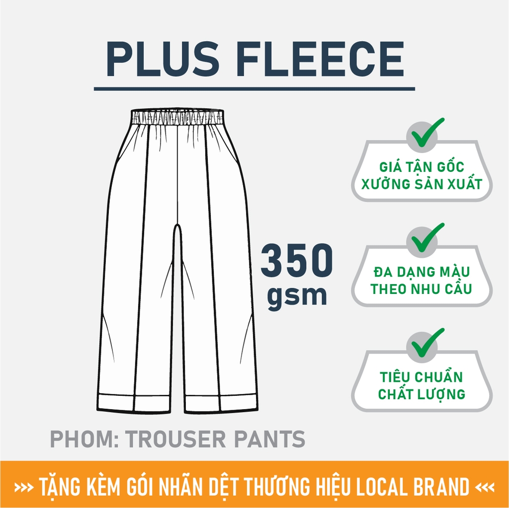 GIA CÔNG PHÔI QUẦN TROUSER TRƠN [PLUS FLEECE] PHOM UNISEX BASIC_MÀU THEO YÊU CẦU