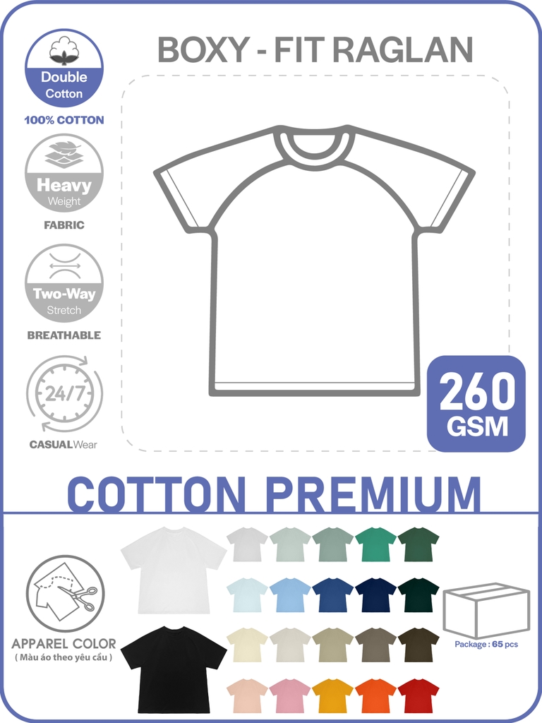 GIA CÔNG PHÔI ÁO THUN PHOM RAGLAN BOXY-FIT TEE [COTTON PREMIUM]_MÀU THEO YÊU CẦU