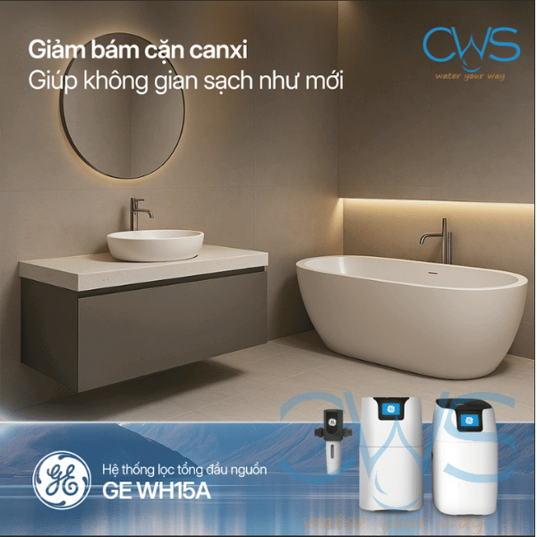 Hệ Thống Lọc Tổng GE WH15A Giảm Bám Cặn Canxi