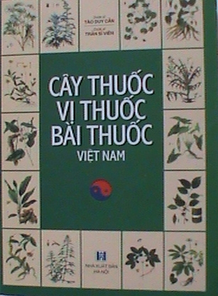 Cây thuốc, vị thuốc và bài thuốc Việt Nam