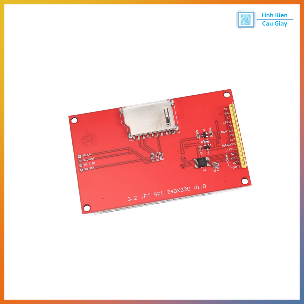 Màn hình LCD TFT 3.2 Inch Giao tiếp SPI ILI9341 ( No Touch )