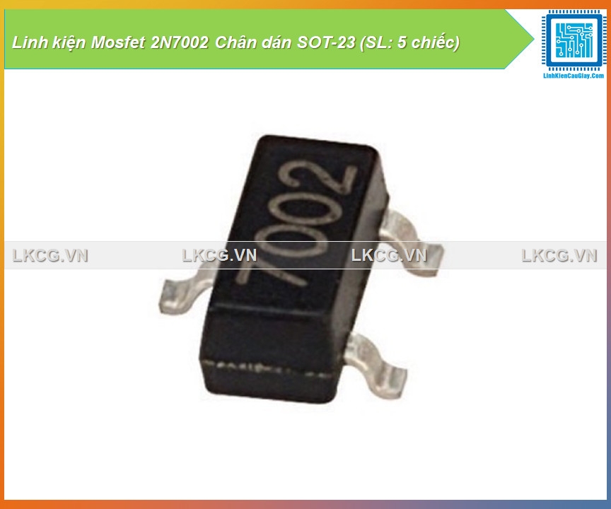 Linh kiện Mosfet 2N7002 Chân dán SOT-23 (SL: 5 chiếc)