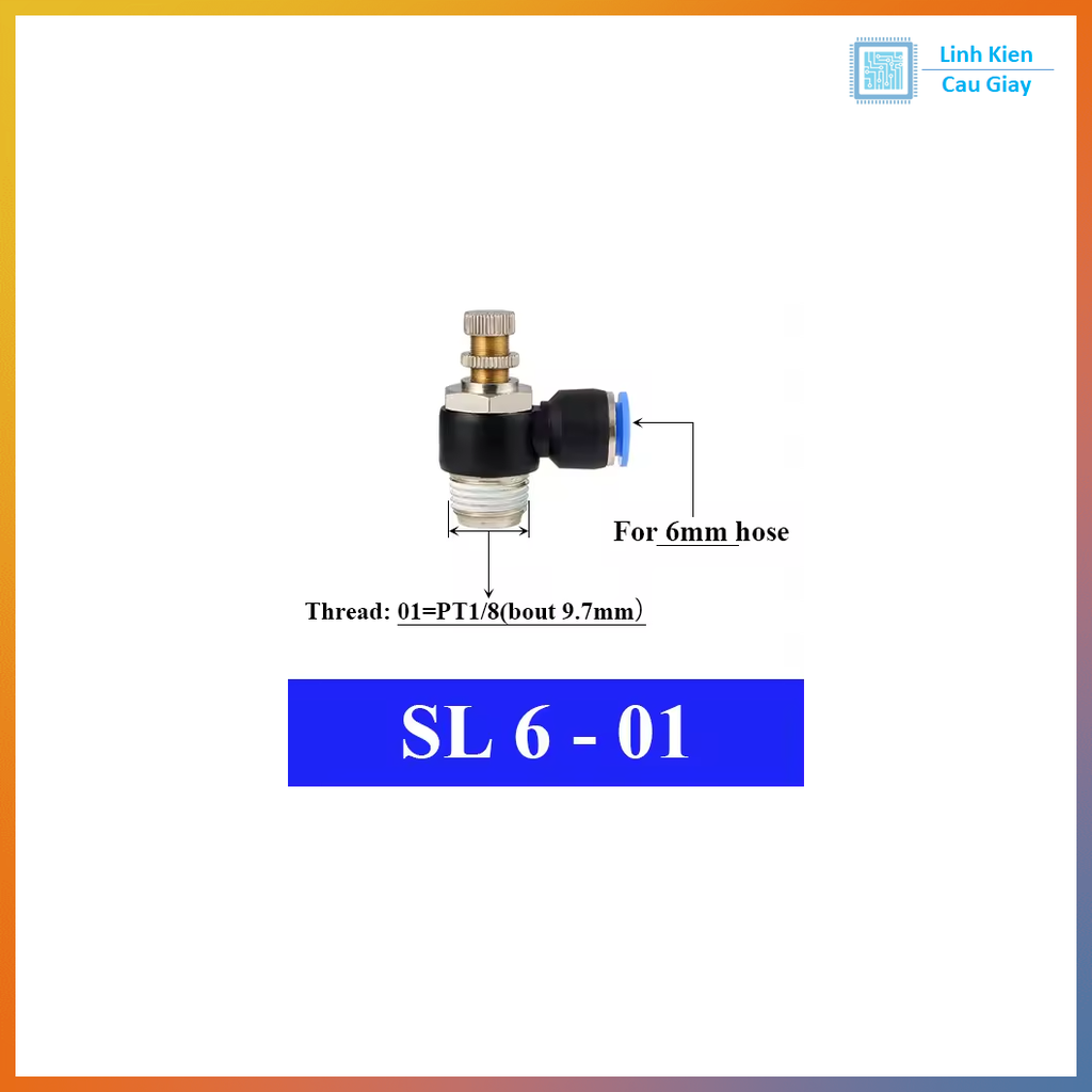 Van tiết lưu ống phi 6 (SL6)
