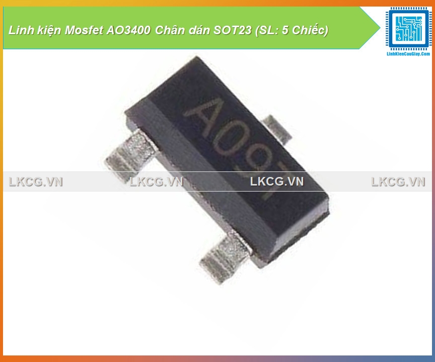 Linh kiện Mosfet AO3400 Chân dán SOT23 (SL: 5 Chiếc)