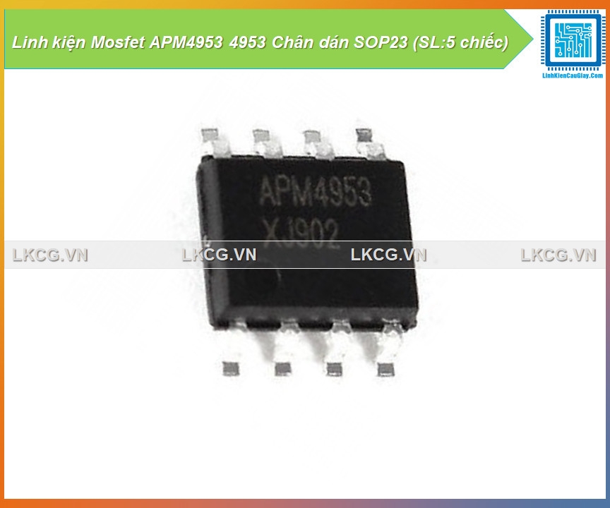 Linh kiện Mosfet APM4953 4953 Chân dán SOP23 (SL:5 chiếc)