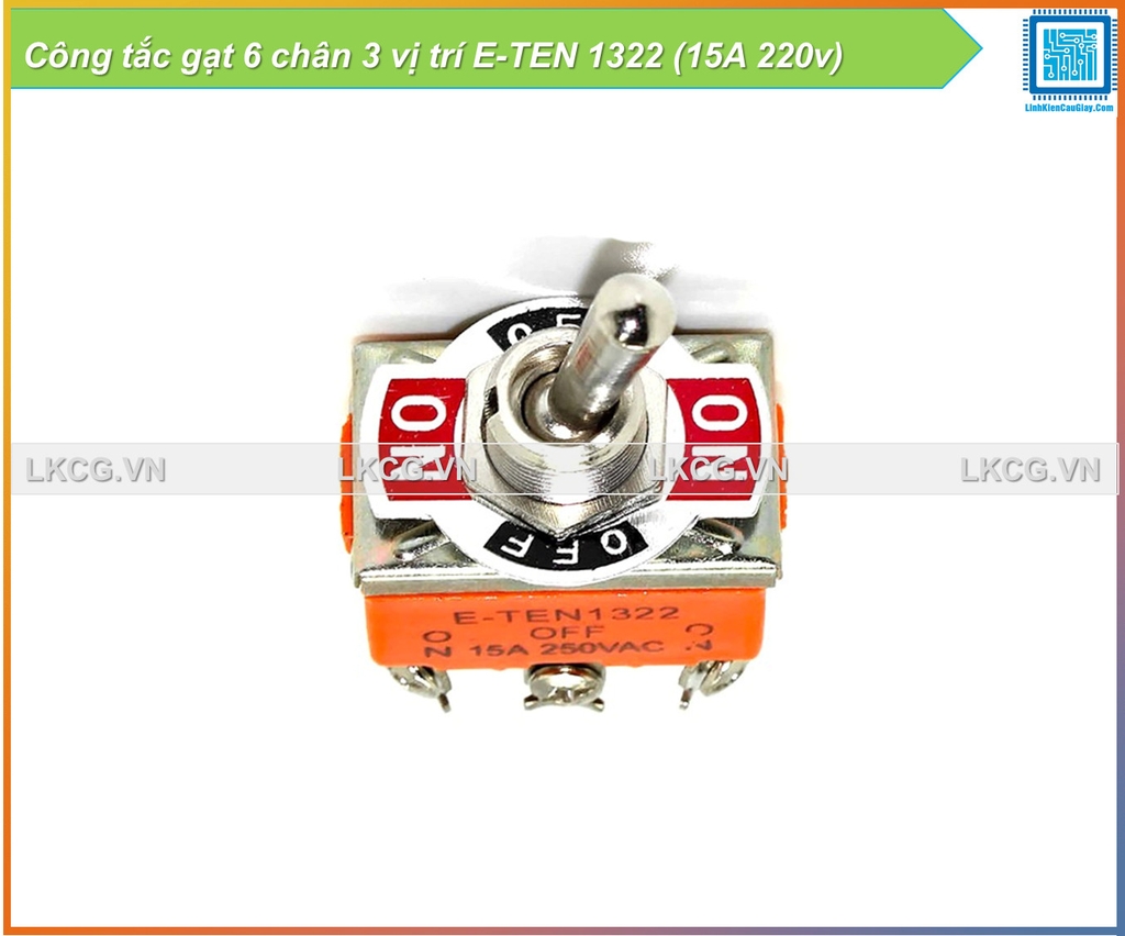 Công tắc gạt 6 chân 3 vị trí E-TEN 1322 (15A 220v)