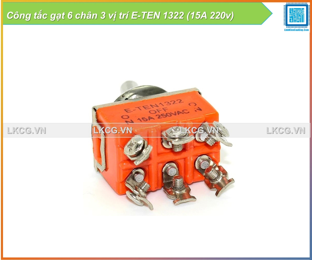 Công tắc gạt 6 chân 3 vị trí E-TEN 1322 (15A 220v)