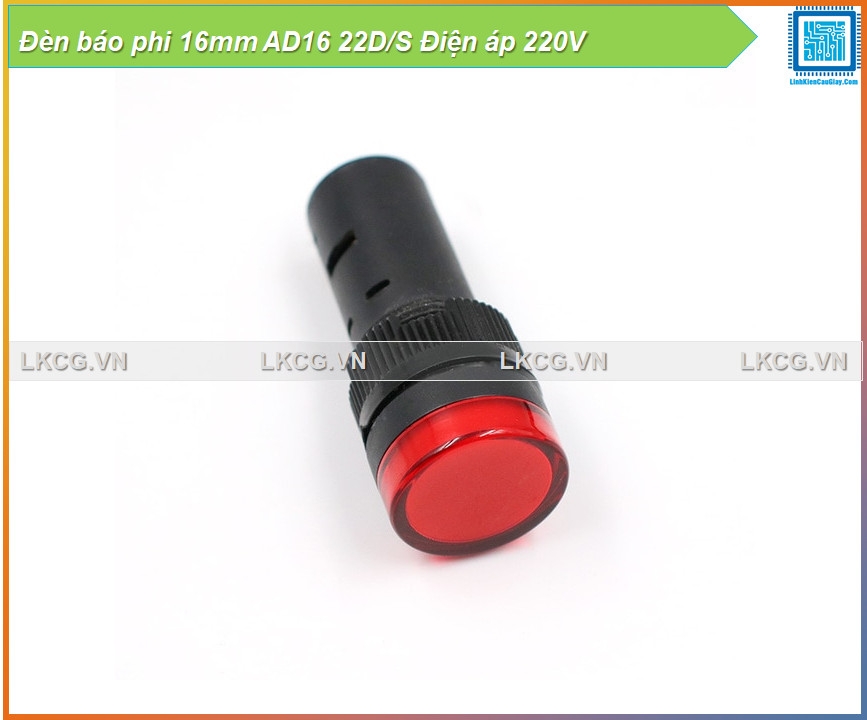 Đèn báo phi 16mm AD16 22D/S Điện áp 220V