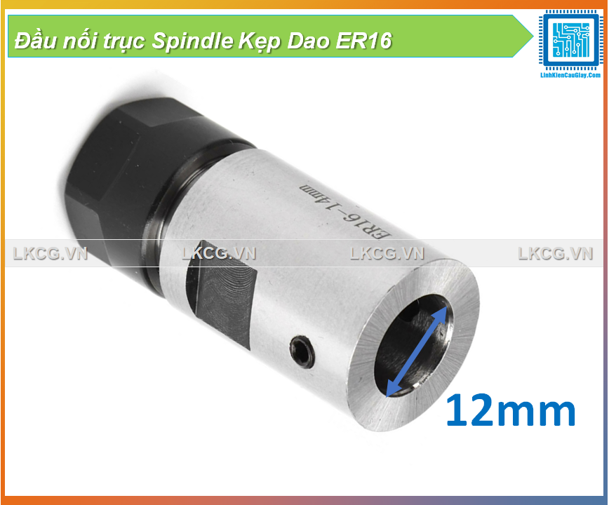 Đầu nối trục Spindle Kẹp Dao ER16