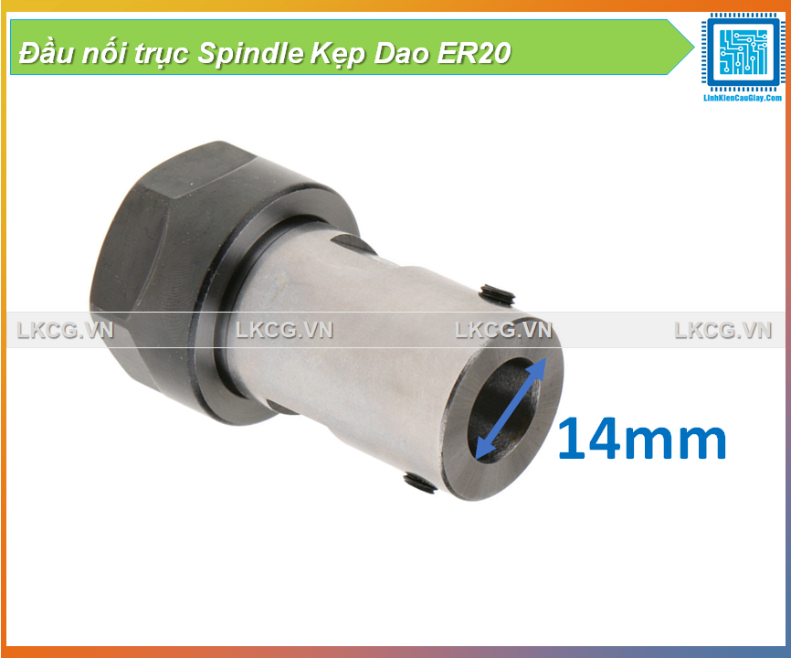 Đầu nối trục Spindle Kẹp Dao ER20