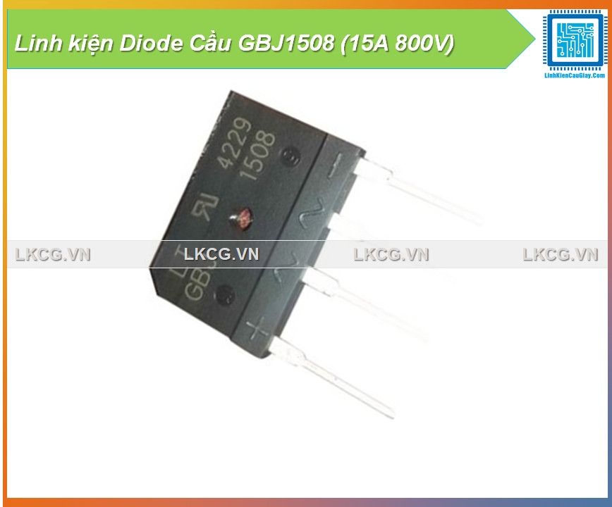 Linh kiện Diode Cầu GBJ1508 (15A 800V)