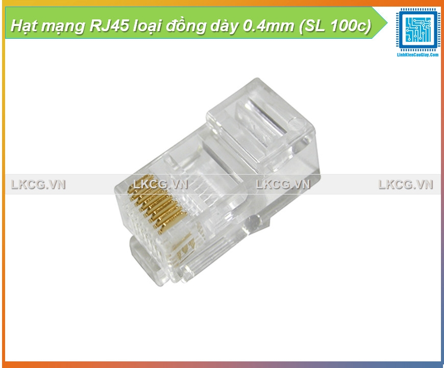 Hạt mạng RJ45 loại đồng dày 0.4mm (SL 1c)