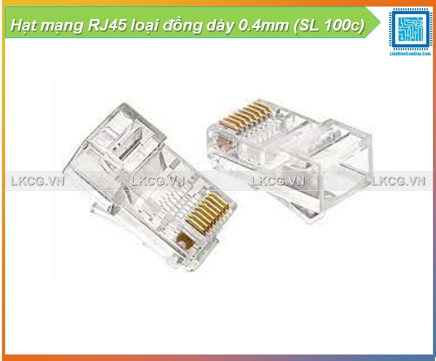 Hạt mạng RJ45 loại đồng dày 0.4mm (SL 1c)