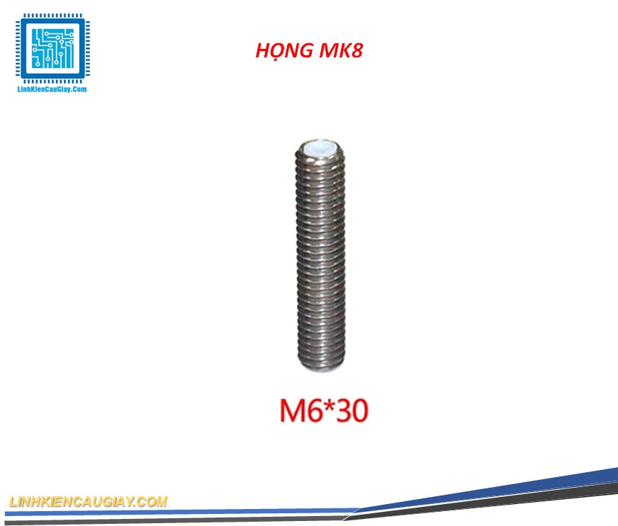 HỌNG DẪN NHỰA MK8 REN M6 CÁC LOẠI