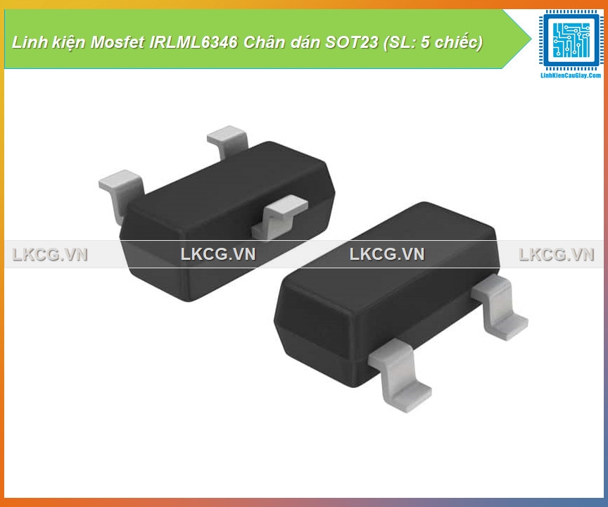 Linh kiện Mosfet IRLML6346 Chân dán SOT23 (SL: 5 chiếc)