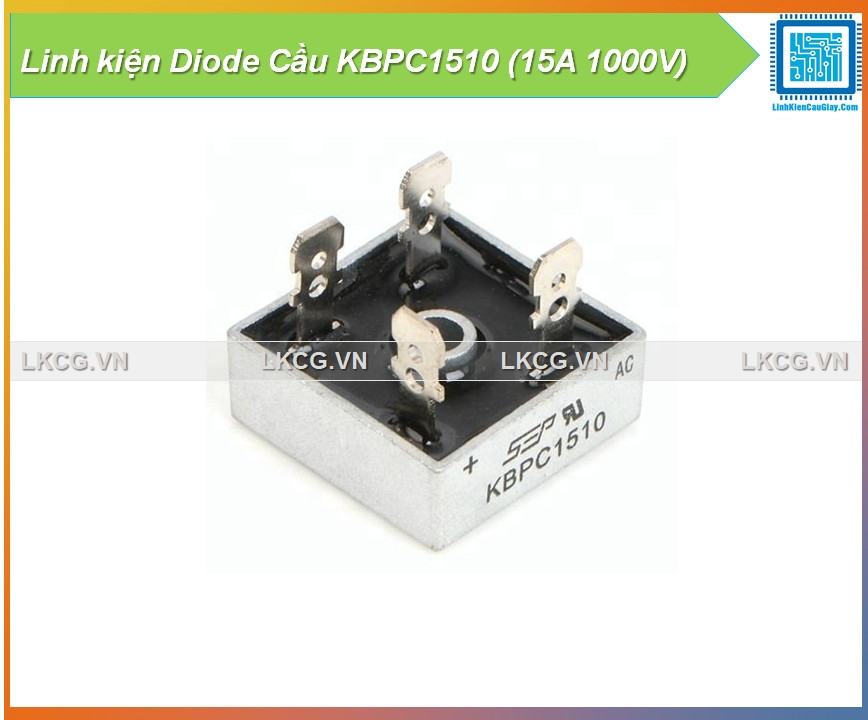 Linh kiện Diode Cầu KBPC1510 (15A 1000V)