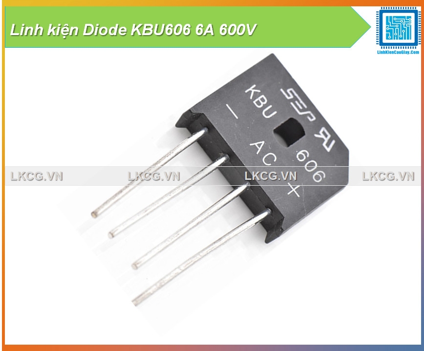 Linh kiện Diode KBU606 6A 600V