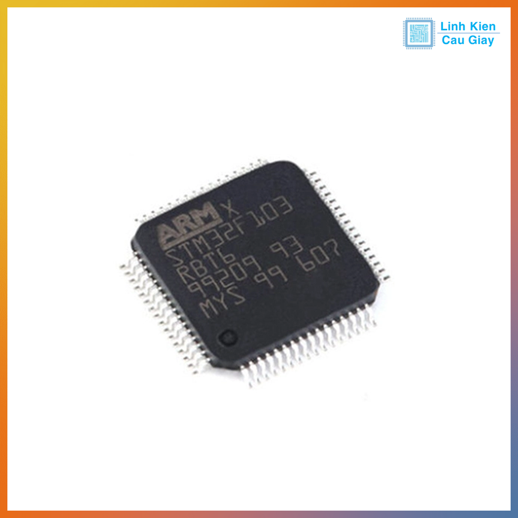 Linh kiện STM32F103RBT6 Vi Điều Khiển ARM Cortex-M3
