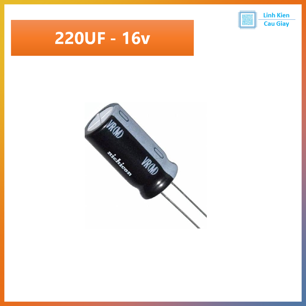 Linh kiện Tụ Hóa 220UF 10V / 16V / 25V / 35V / 50V (SL 10c)
