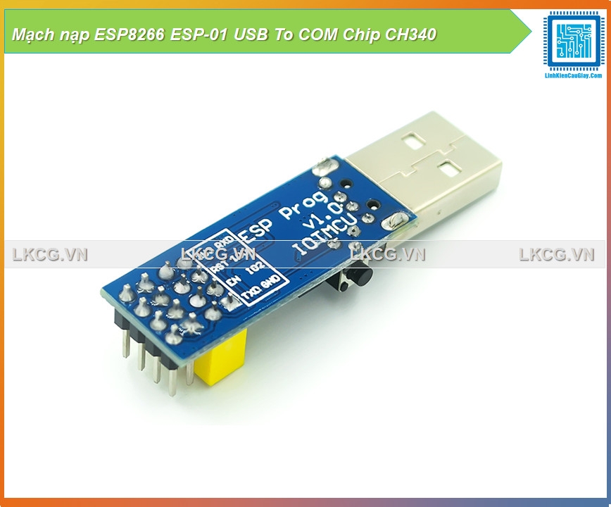 Mạch nạp ESP8266 ESP-01 USB To COM Chip CH340