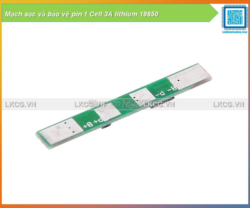 Mạch sạc và bảo vệ pin 1 Cell 3A lithium 18650