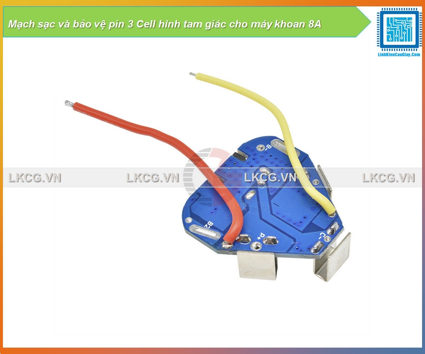 Mạch sạc và bảo vệ pin 3 Cell hình tam giác cho máy khoan 8A