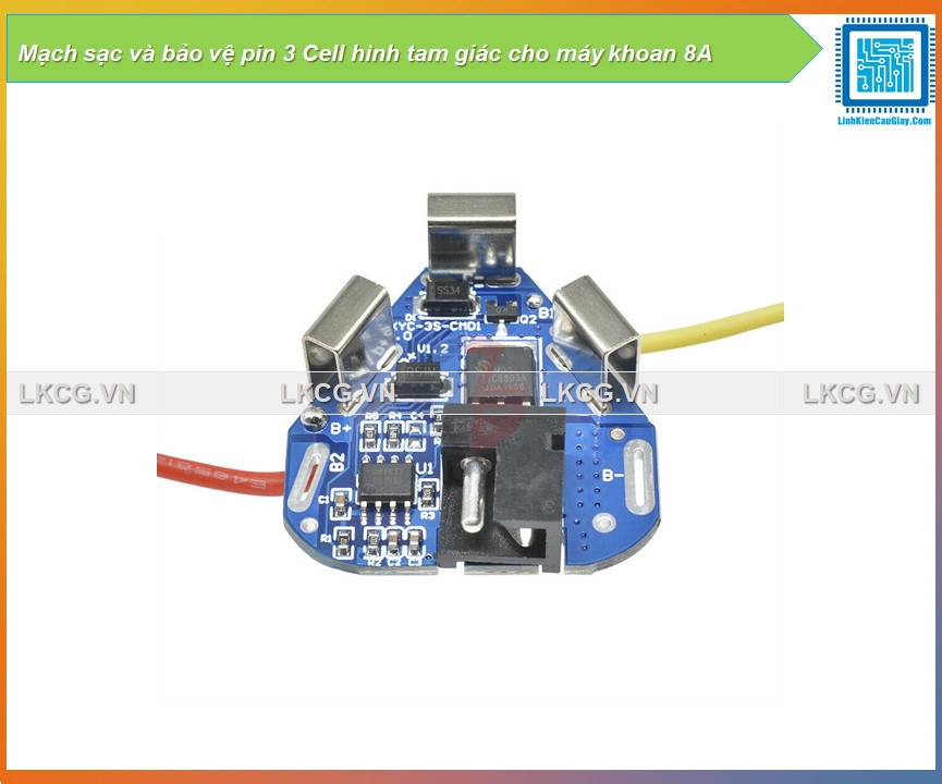 Mạch sạc và bảo vệ pin 3 Cell hình tam giác cho máy khoan 8A