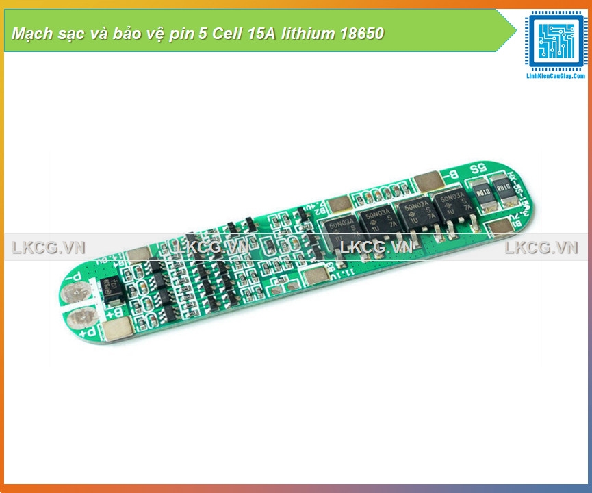 Mạch sạc và bảo vệ pin 5 Cell 15A lithium 18650