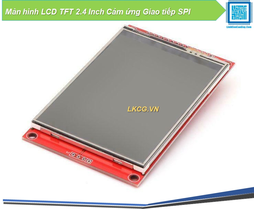 Màn hình LCD TFT 2.8 Inch Giao tiếp SPI