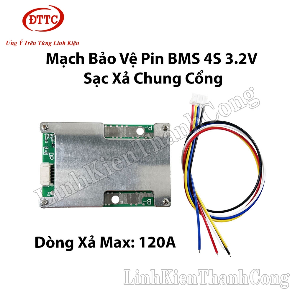 Mạch Bảo Vệ Pin BMS 3.2V 4S 120A Chung Sạc Xả