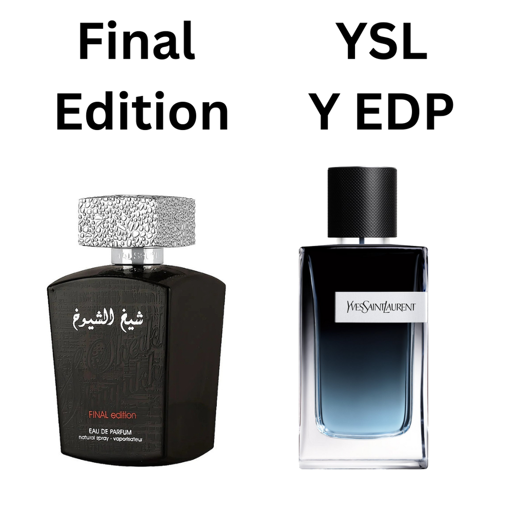 A review of YSL Y EDP vs Lattafah Sheikh Al Shuyukh Final Edition