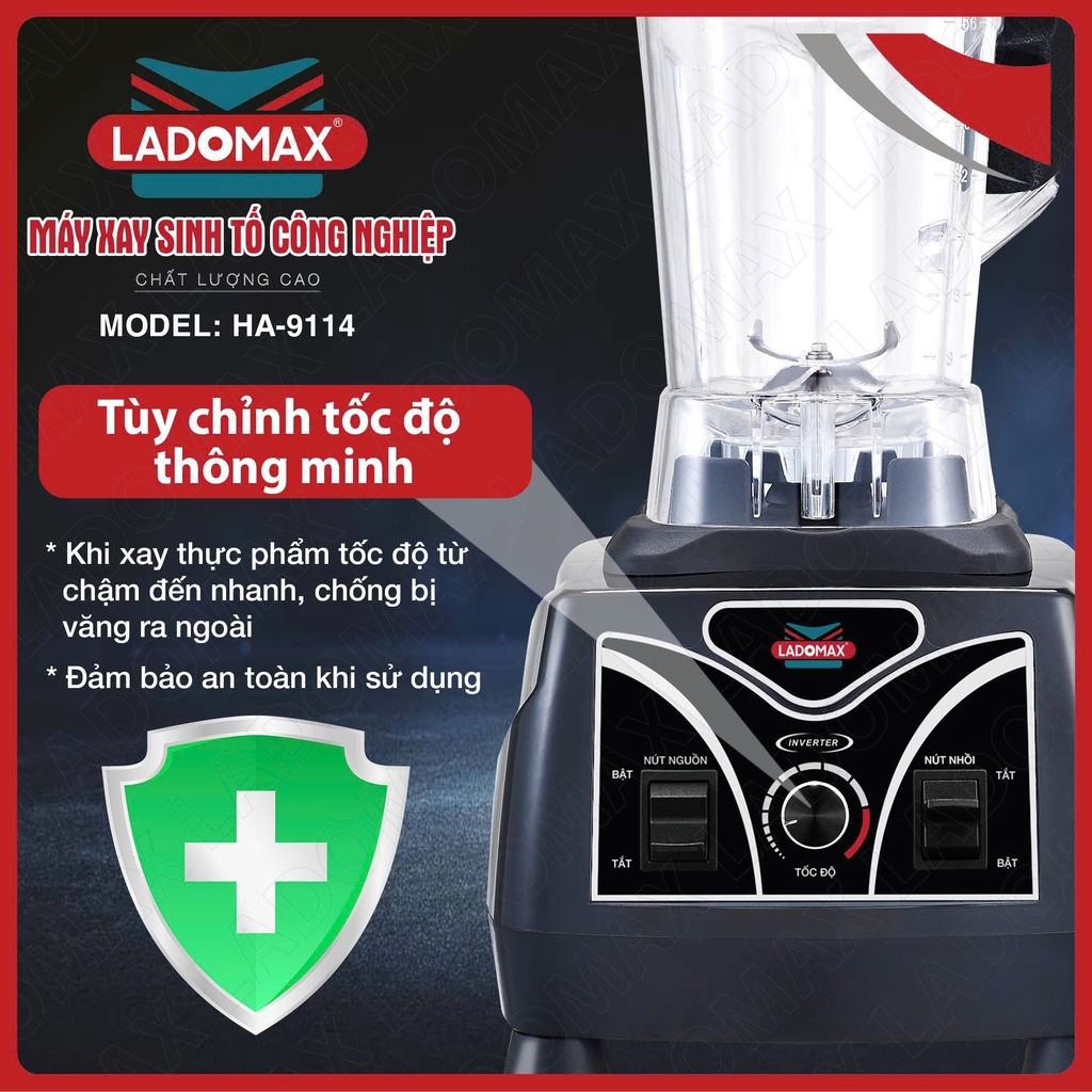 Máy xay sinh tố công nghiệp Ladomax Ha-9114 (1tx4)