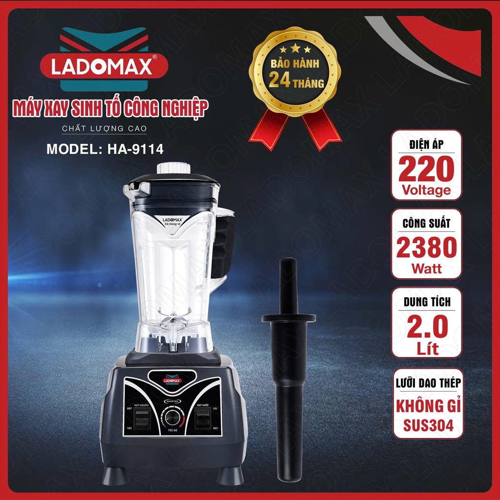 Máy xay sinh tố công nghiệp Ladomax Ha-9114 (1tx4)