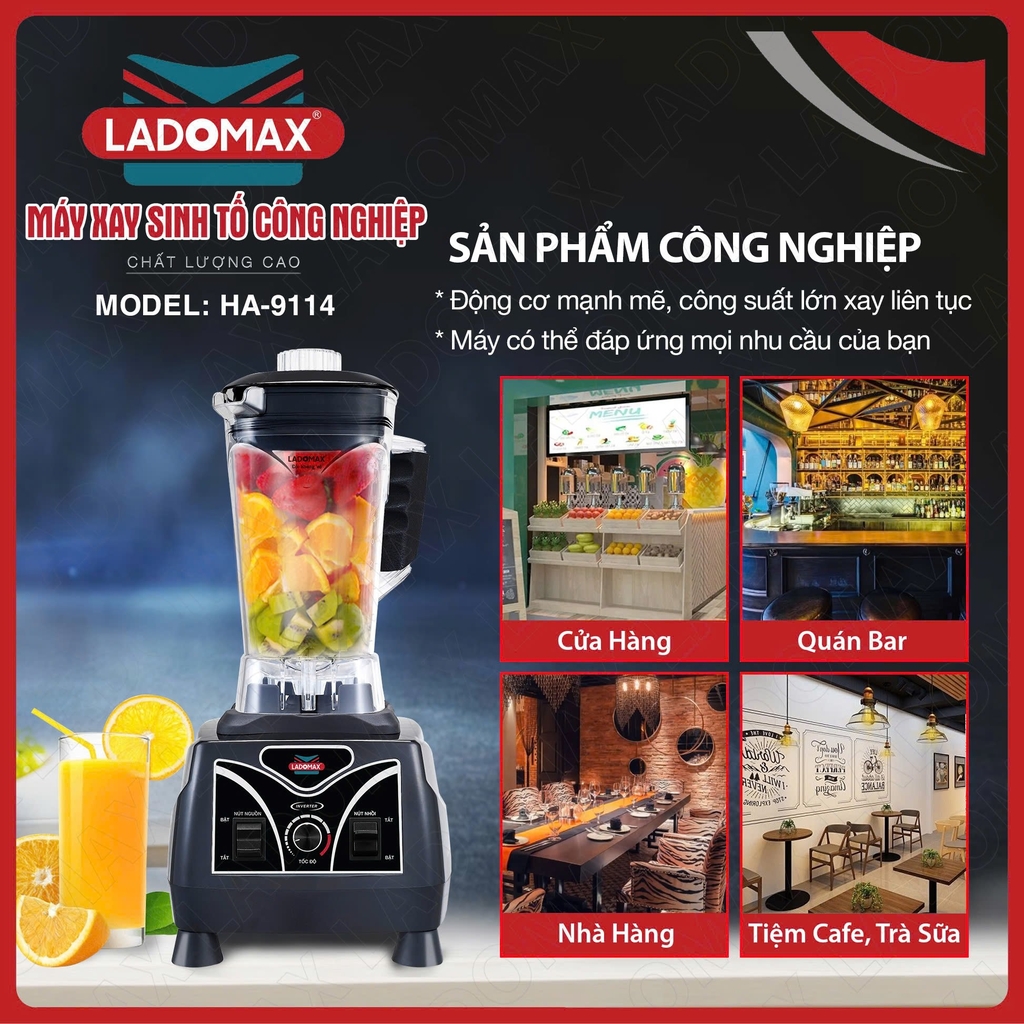 Máy xay sinh tố công nghiệp Ladomax Ha-9114 (1tx4)